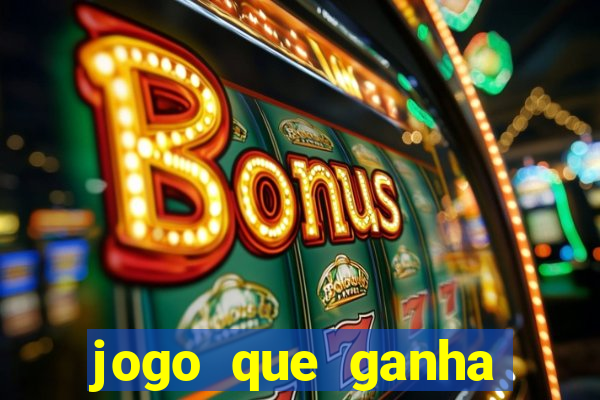 jogo que ganha dinheiro sem fazer deposito